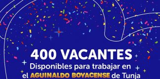 Empleo sí hay: 400 vacantes disponibles para trabajar en el Aguinaldo Boyacense de Tunja