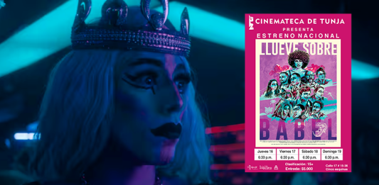 La Cinemateca de Tunja invita esta semana al estreno nacional de Llueve sobre Babel